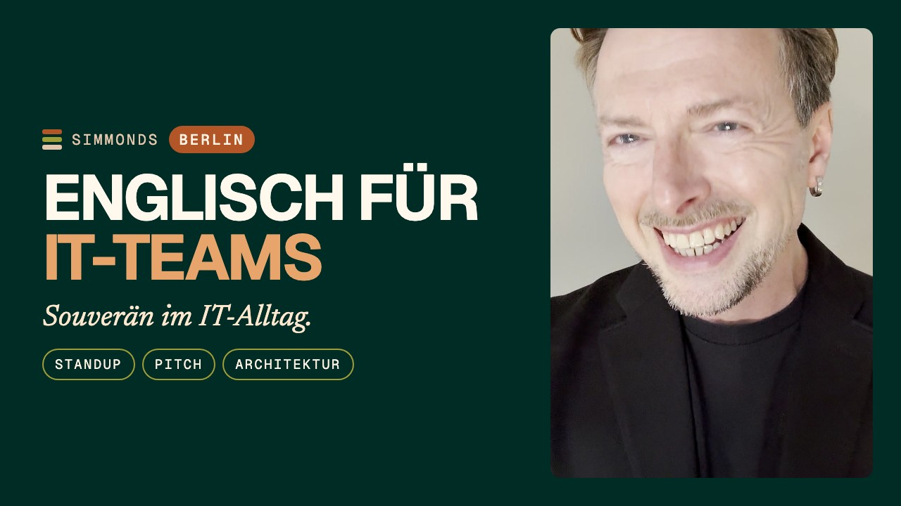 Englisch für IT-Firmen in Berlin: Standups, Pitches, Architektur auf Englisch