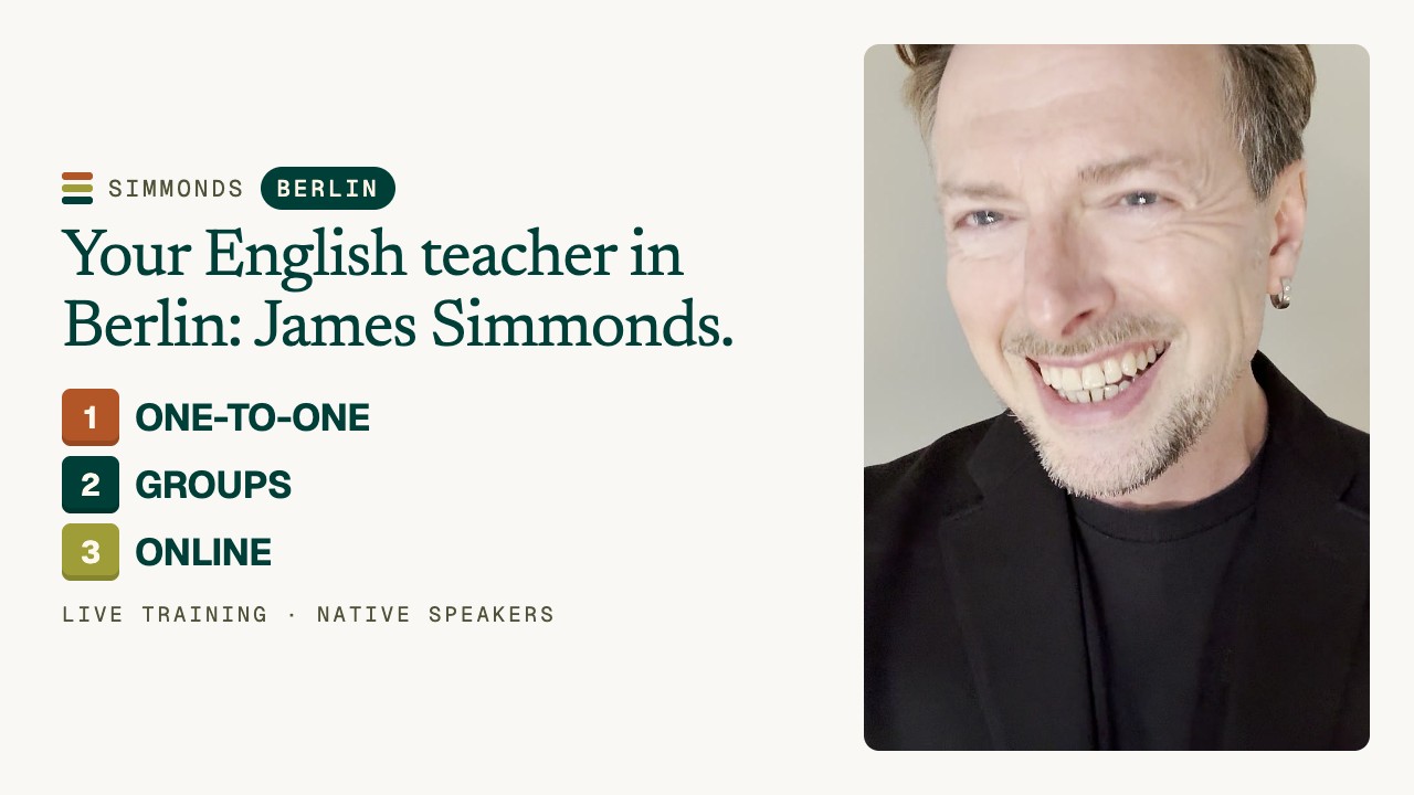 English teacher in Berlin: James Simmonds & Learning Formats