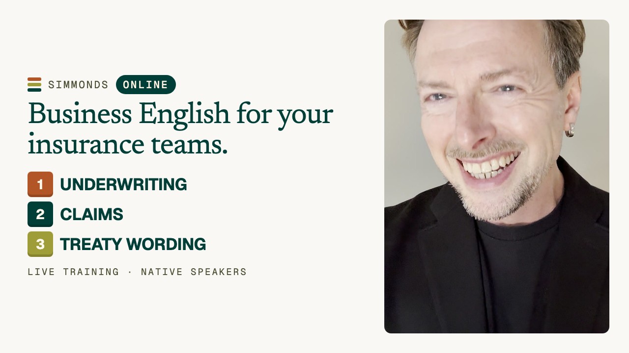 Business English for insurance: Underwriting, Claims & Treaties