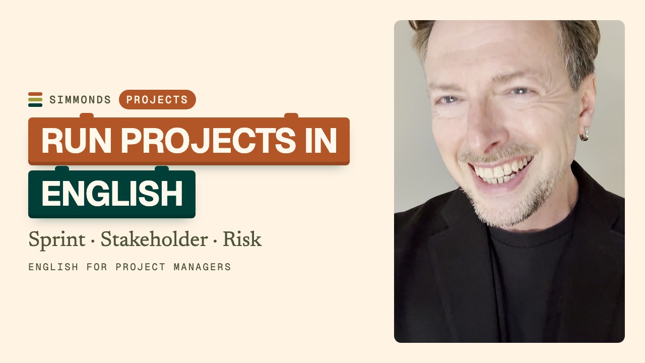 English for Project Managers: Sprints, Stakeholders, Risks