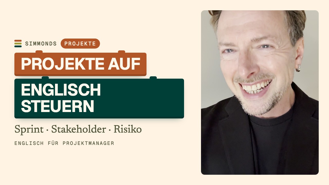 Englisch für Projektmanager: Sprints, Stakeholder, Risiken